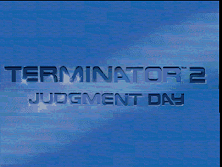 Terminator 2: Judgement Day title screen