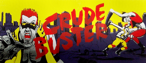 Crude Buster marquee